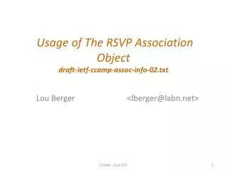 Usage of The RSVP Association Object draft-ietf-ccamp-assoc-info-02.txt
