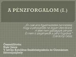 a p nzforgalom i