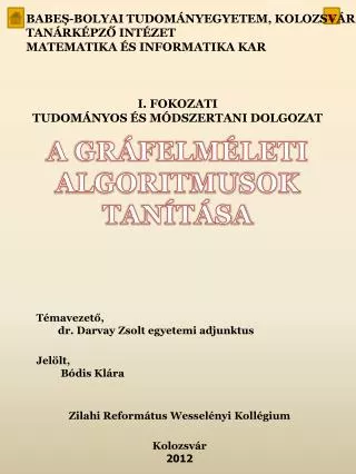 a gr felm leti algoritmusok tan t sa