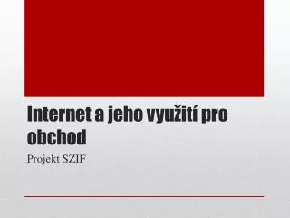 internet a jeho vyu it pro obchod