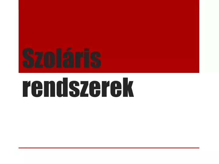 szol ris rendszerek