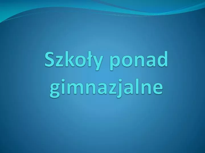 szko y ponad gimnazjalne