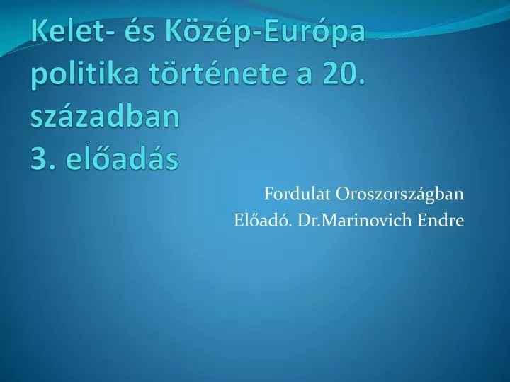 kelet s k z p eur pa politika t rt nete a 20 sz zadban 3 el ad s