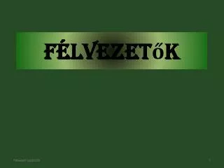f lvezet k