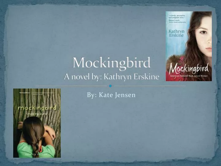 mockingbird a novel by kathryn erskine