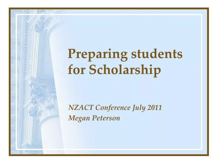 preparing students for scholarship