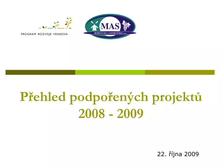 p ehled podpo en ch projekt 2008 2009