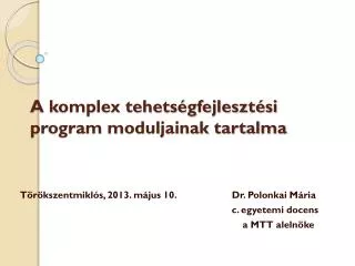a komplex tehets gfejleszt si program moduljainak tartalma