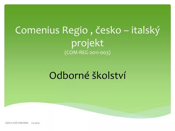 comenius regio esko italsk projekt com reg 2011 003