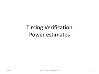 Timing Verification Power estimates