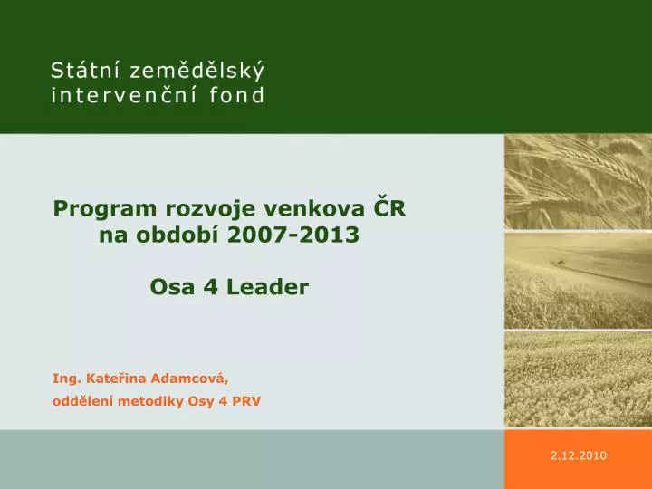 program rozvoje venkova r na obdob 2007 2013 osa 4 leader