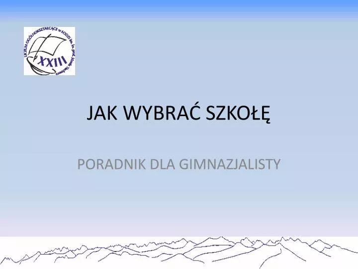 jak wybra szko