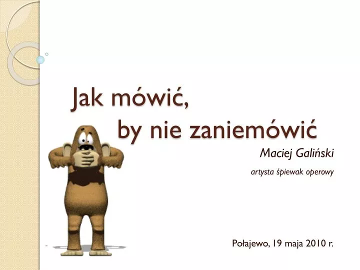 jak m wi by nie zaniem wi