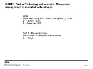 D-MTEC, Chair of Technology and Innovation Management Management of disputed technologies