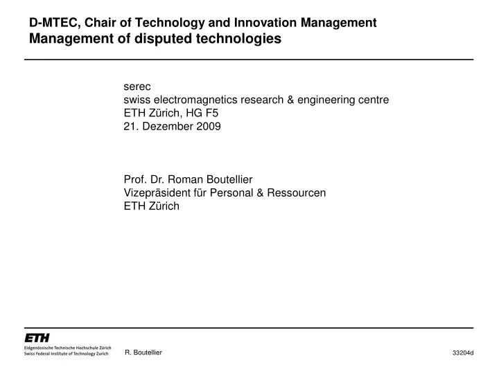 d mtec chair of technology and innovation management management of disputed technologies