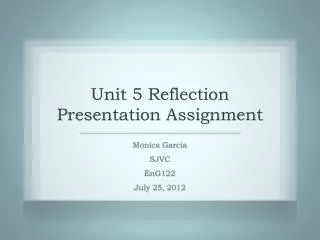 Unit 5 Reflection Presentation Assignment