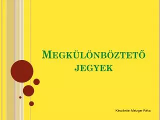 megk l nb ztet jegyek