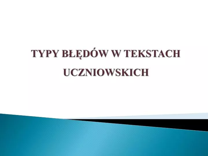 typy b d w w tekstach uczniowskich