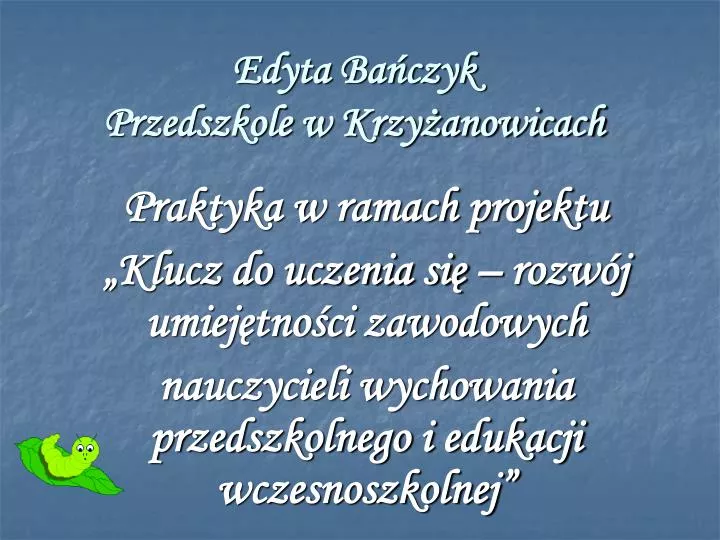 edyta ba czyk przedszkole w krzy anowicach