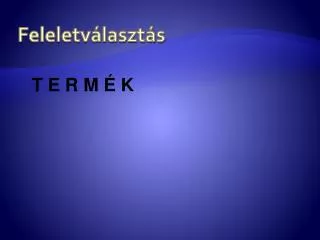 feleletv laszt s