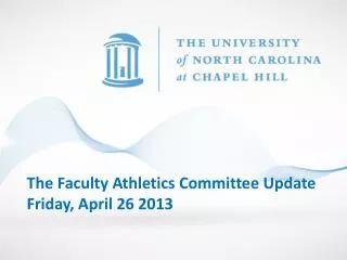 The Faculty Athletics Committee Update Friday, April 26 2013