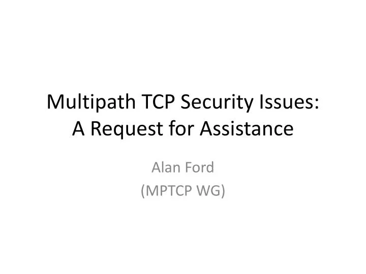 multipath tcp security issues a request for assistance
