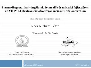 debrecen mta atomki 2013 j nius 21