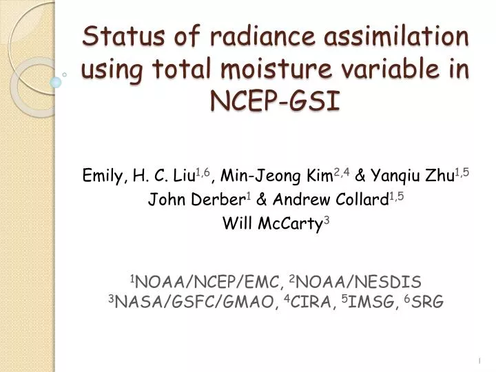 status of radiance assimilation using total moisture variable in ncep gsi