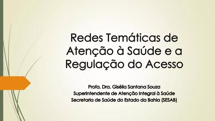 redes tem ticas de aten o sa de e a regula o do acesso