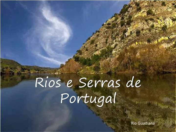 rios e serras de portugal