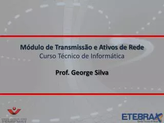 m dulo de transmiss o e ativos de rede curso t cnico de inform tica