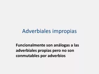 adverbiales impropias