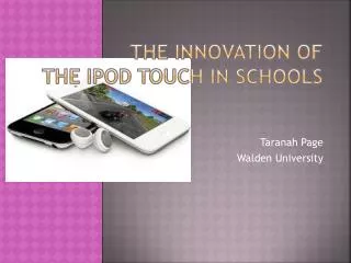 THE INNOVATION OF THE IPOD Touch in Schools