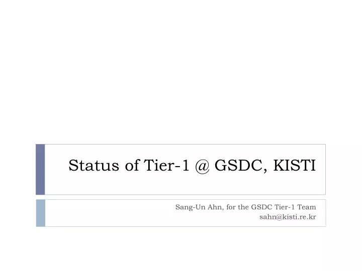 status of tier 1 @ gsdc kisti
