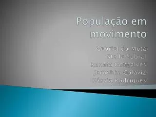 popula o em movimento