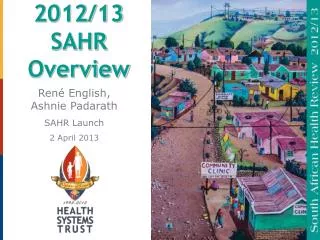 2012/13 SAHR Overview