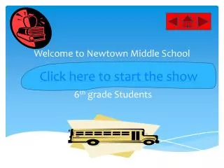 Welcome to Newtown M iddle School