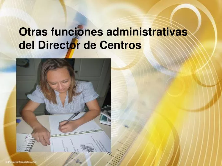 otras funciones administrativas del director de centros