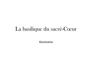 la basilique du sacr c ur