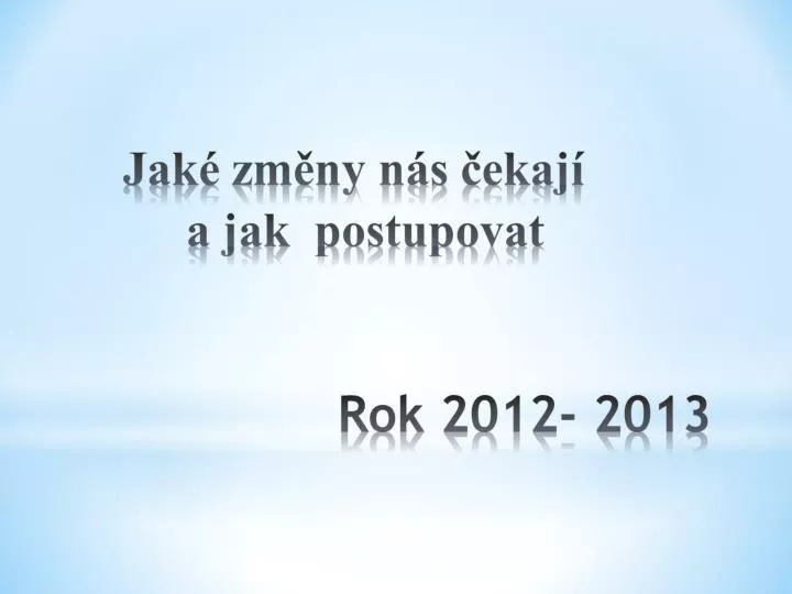 rok 2012 2013