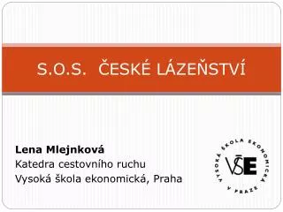 s o s esk l ze stv