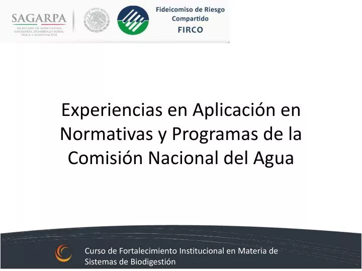 experiencias en aplicaci n en normativas y programas de la comisi n nacional del agua