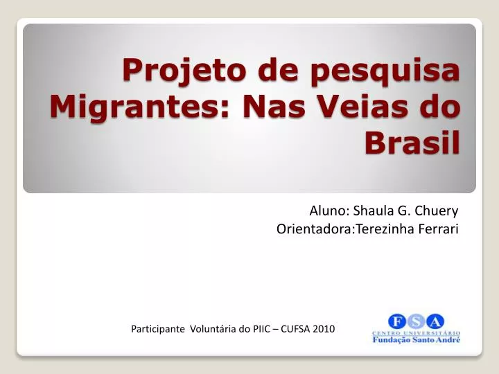 projeto de pesquisa migrantes nas veias do brasil