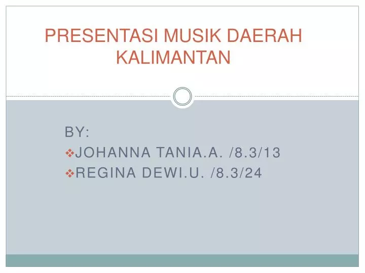 presentasi musik daerah kalimantan