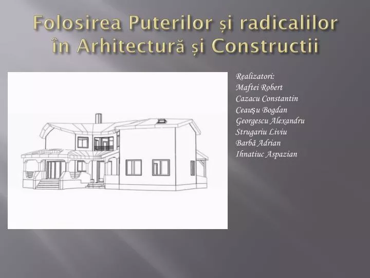 folosirea puterilor i radicalilor n arhitectur i constructii