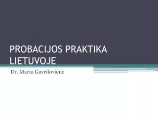 probacijos praktika lietuvoje