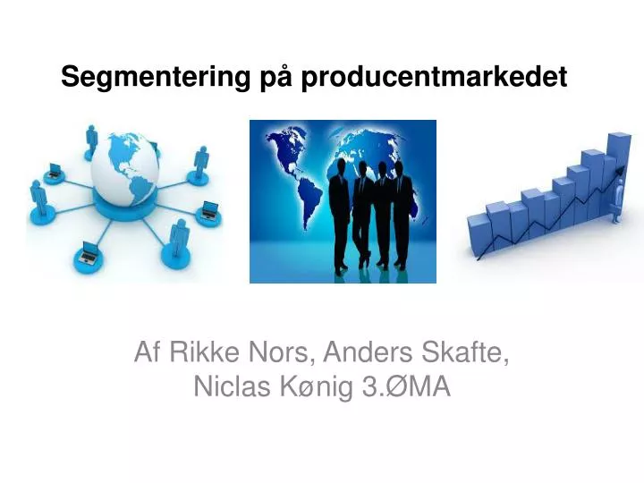 segmentering p producentmarkedet