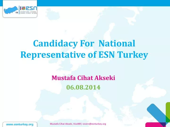 candidacy for national representative of esn turkey
