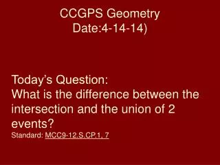 CCGPS Geometry Date:4-14-14 )