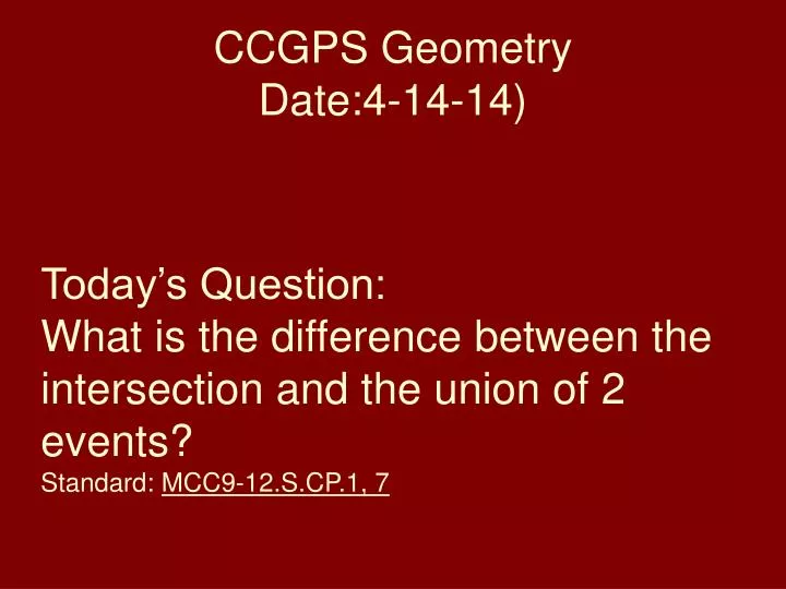 ccgps geometry date 4 14 14